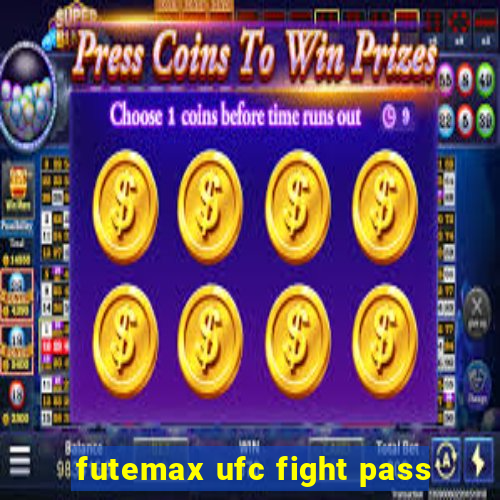 futemax ufc fight pass